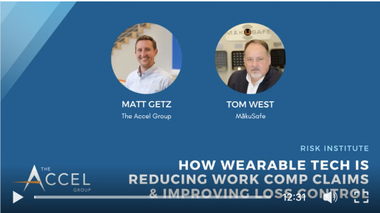 Image for Webinar | The Accel Group & MākuSafe Discuss Reducing Work Comp Claims with Wearable Tech
